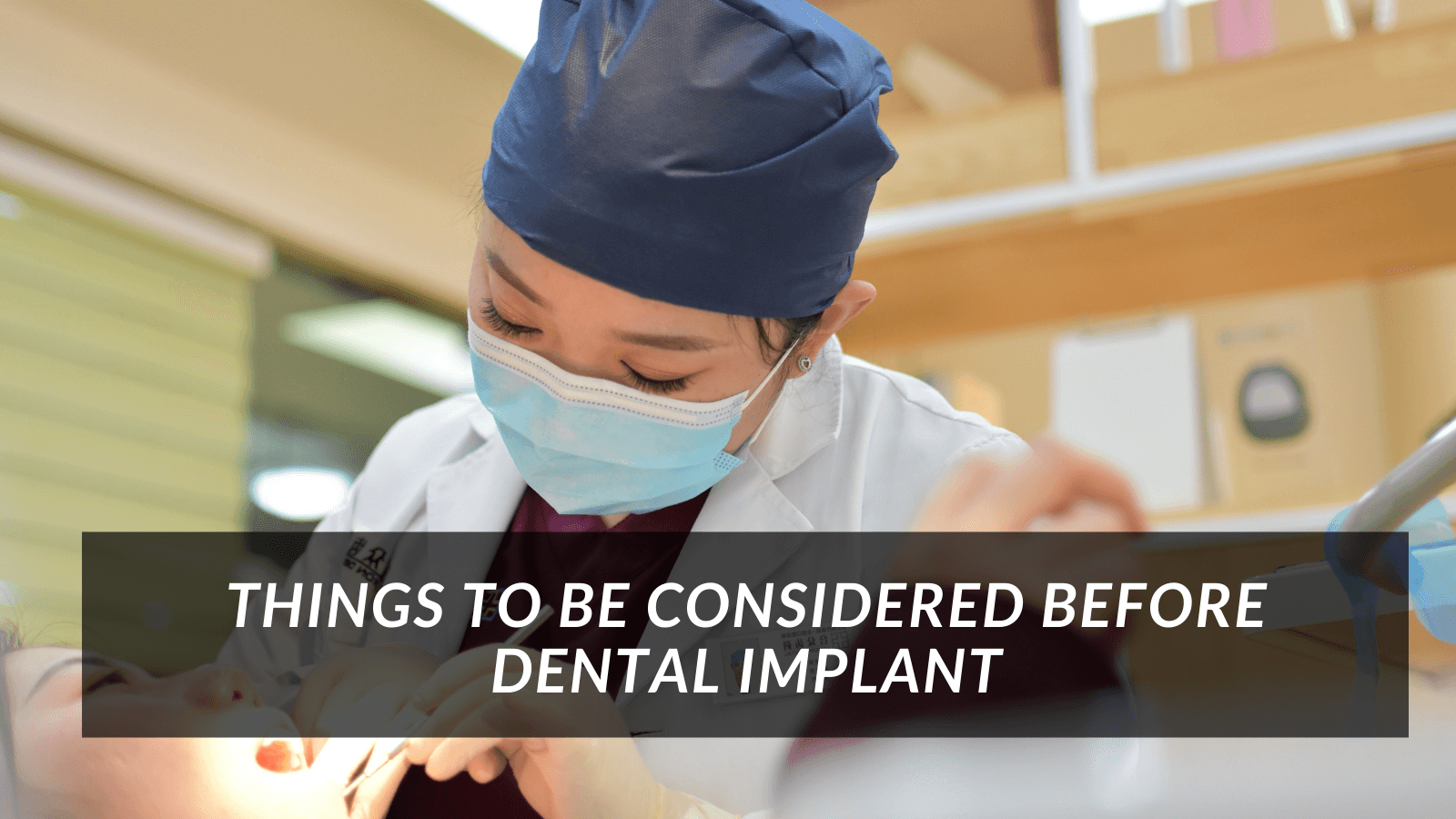 You are currently viewing Things You Should Consider Before Getting Dental Implants